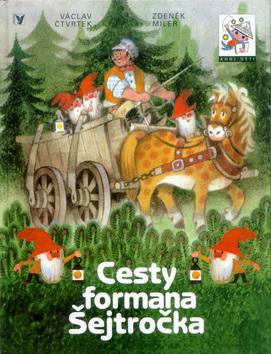 Kniha: Cesty formana Šejtročka - Václav Čtvrtek