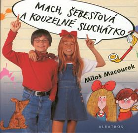Kniha: Mach, Šebestová a kouzelné sluchátkoautor neuvedený
