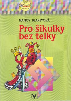 Kniha: Pro šikulky bez telkyautor neuvedený