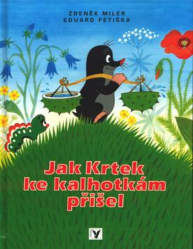 Kniha: Jak Krtek ke kalhotkám přišelkolektív autorov