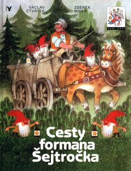 Kniha: Cesty formana Šejtročka - 4.vydání - Čtvrtek Václav