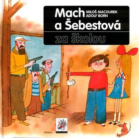 Kniha: Mach a Šebestová za školouautor neuvedený