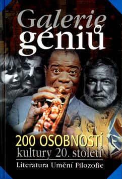Kniha: Galerie géniů-200 osobností kultury 20.stoletíkolektív autorov