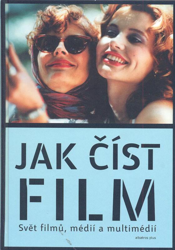 Kniha: Jak číst film - James Monaco