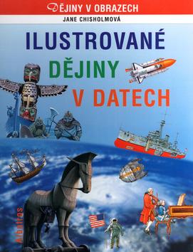 Kniha: Ilustrované dějiny v datech - Chisholmová Jane
