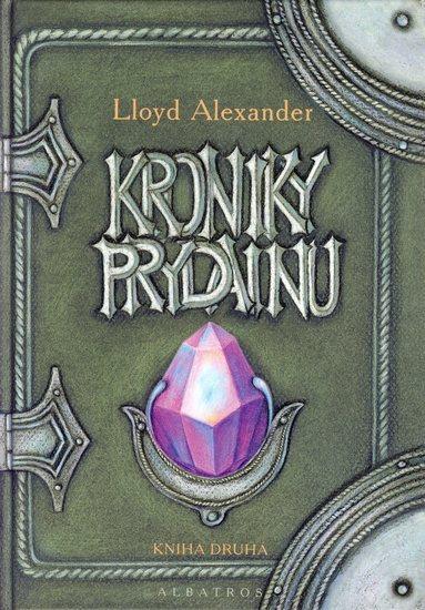 Kniha: Kroniky Prydainu / kniha druhá - Lloyd Alexander