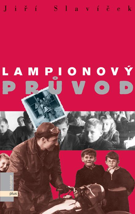 Kniha: Lampionový průvod - Jiří Slavíček