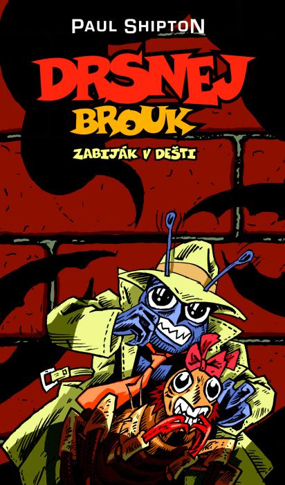Kniha: Drsnej brouk - Zabiják v dešti - Shipton Paul
