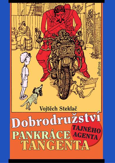 Kniha: Dobrodružství Pankráce Tangenta - Steklač Vojtěch