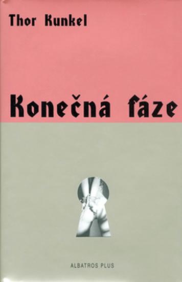 Kniha: Konečná fáze - Kunkel Thor