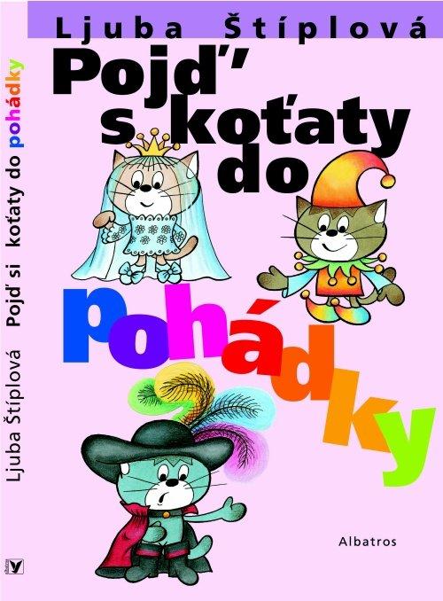 Kniha: Pojď s koťaty do pohádky - Ljuba Štíplová