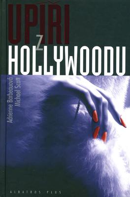 Kniha: Upíři z Hollywoodu - Michael Scott