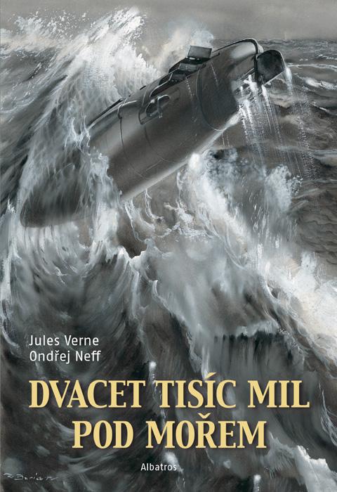 Kniha: Dvacet tisíc mil pod mořem - Ondřej Neff, Zdeněk Burian, Jules Verne