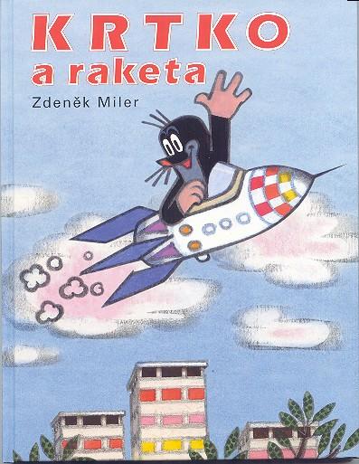 Kniha: Krtko a raketa - Zdeněk Miler