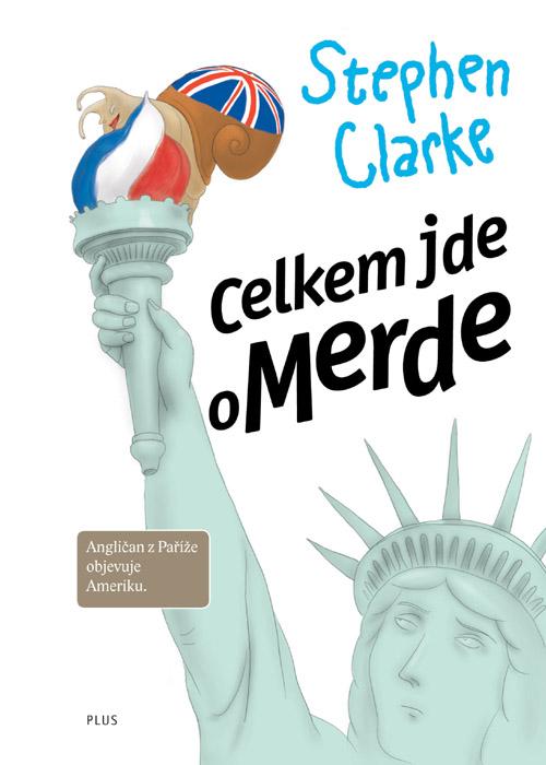 Kniha: Celkem jde o Merde - Stephen Clarke