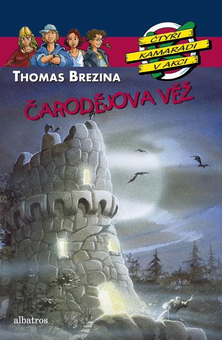 Kniha: Čarodějova věž - Thomas Brezina