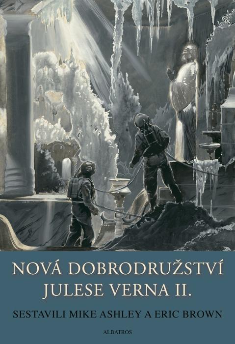 Kniha: Nová dobrodružství Julese Verna - Kniha 2. - Zdeněk Burian, Mike Ashley, Eric Brown
