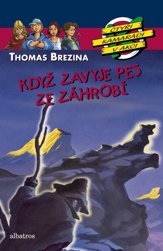 Kniha: Když zavyje pes ze záhrobí - Thomas Brezina