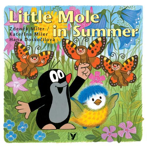 Kniha: Little Mole in Summer - Zdeněk Miler, Hana Doskočilová, Kateřina Miler