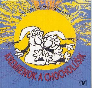 Kniha: Kremienok a Chocholúšik - Zdeněk Smetana