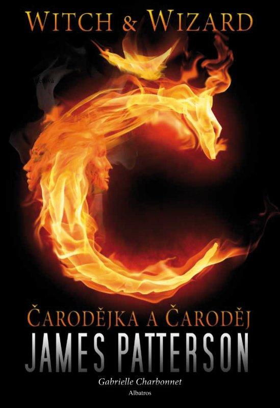 Kniha: Čarodějka a čaroděj - James Patterson, Gabrielle Charbonnetová