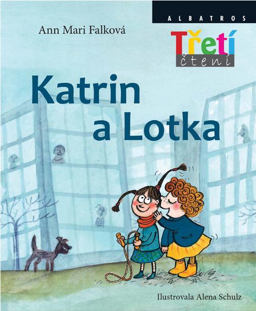 Kniha: Katrin a Lotka - Ann Mari Falková