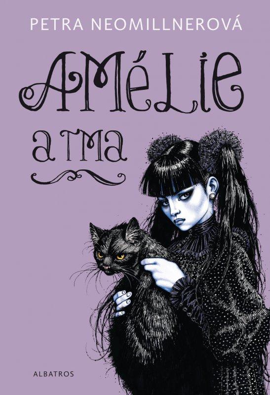 Kniha: Amélie a tma - Petra Neomillnerová