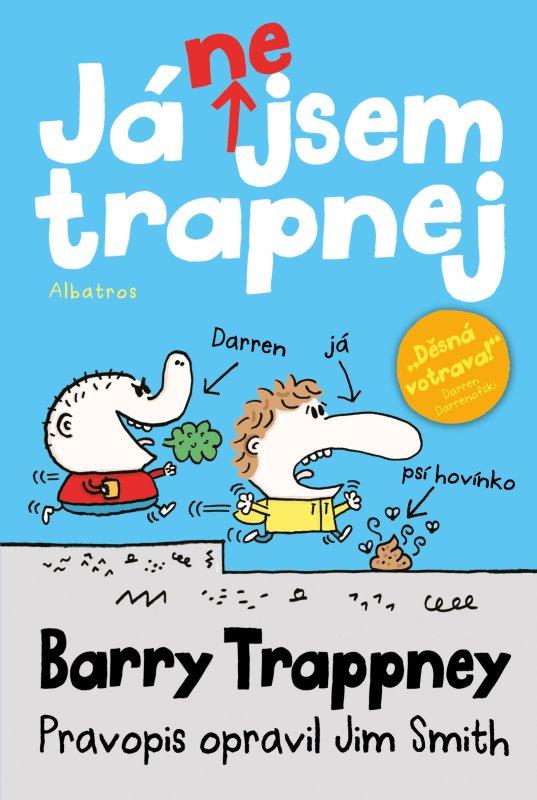 Kniha: Já nejsem trapnej - Barry Trappney - Jim Smith