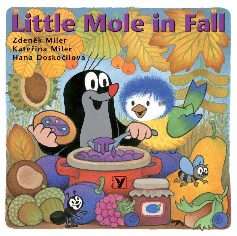 Kniha: Little Mole in Fall - Zdeněk Miler, Hana Doskočilová, Kateřina Miler