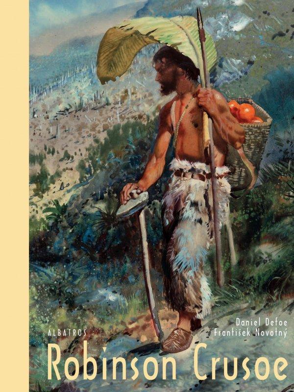 Kniha: Robinson Crusoe - František Novotný, Zdeněk Burian, Daniel Defoe