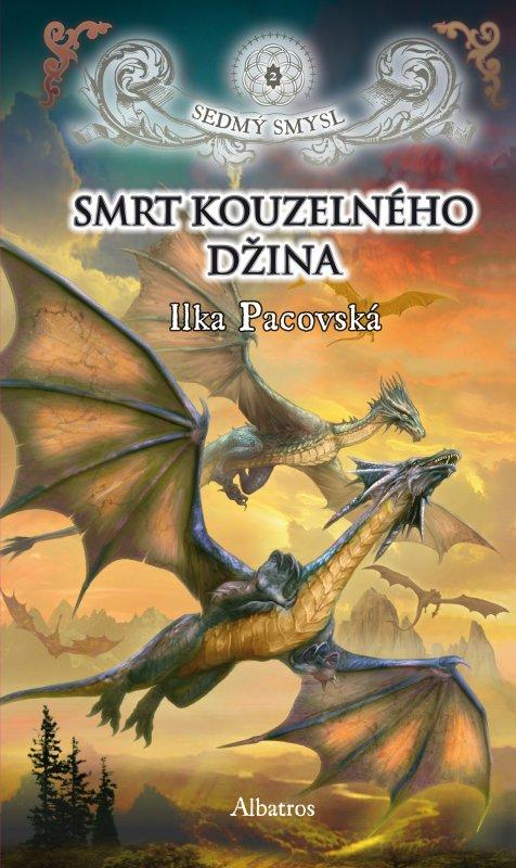 Kniha: Smrt kouzelného džina - Ilka Pacovská