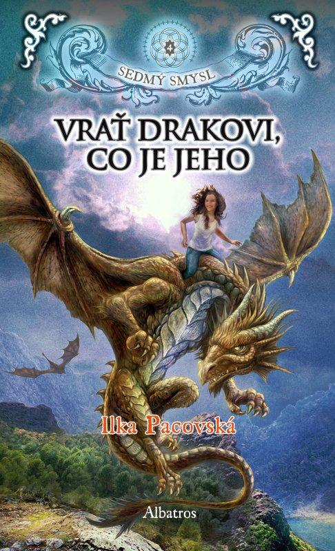 Kniha: Vrať drakovi, co je jeho - Ilka Pacovská