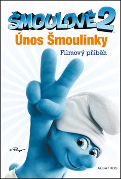 Kniha: Šmoulové 2 Únos Šmoulinky - Peyo