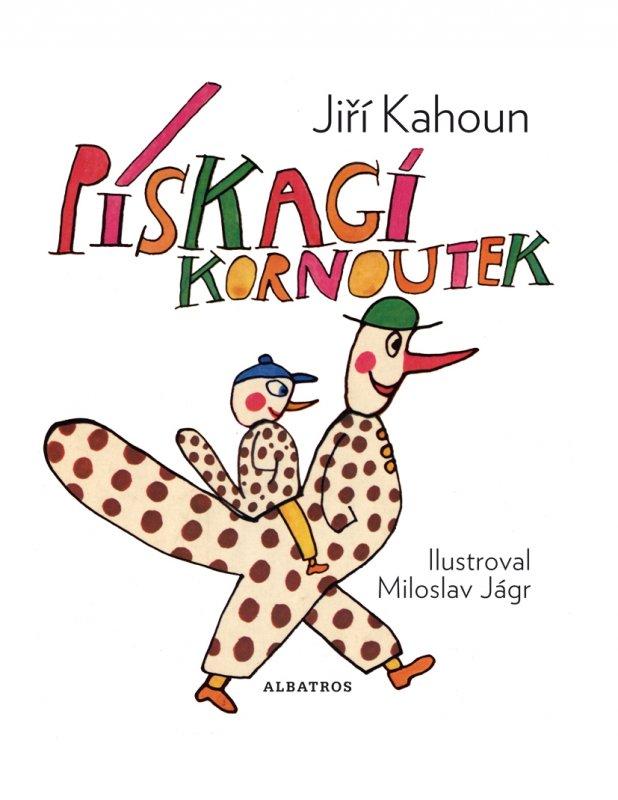 Kniha: Pískací kornoutek - Jiří Kahoun, Miloslav Jágr