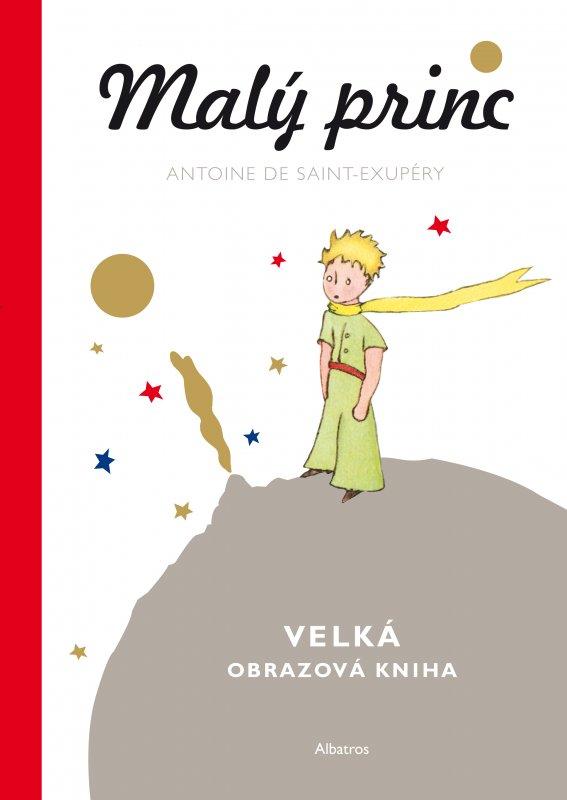 Kniha: Malý princ - Velká obrazová kniha - Antoine de Saint-Exupéry