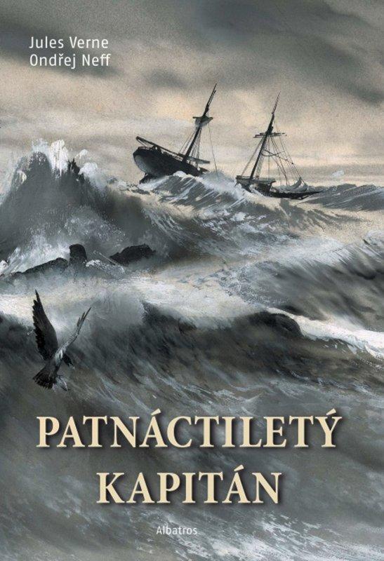 Kniha: Patnáctiletý kapitán - Ondřej Neff, Zdeněk Burian, Jules Verne