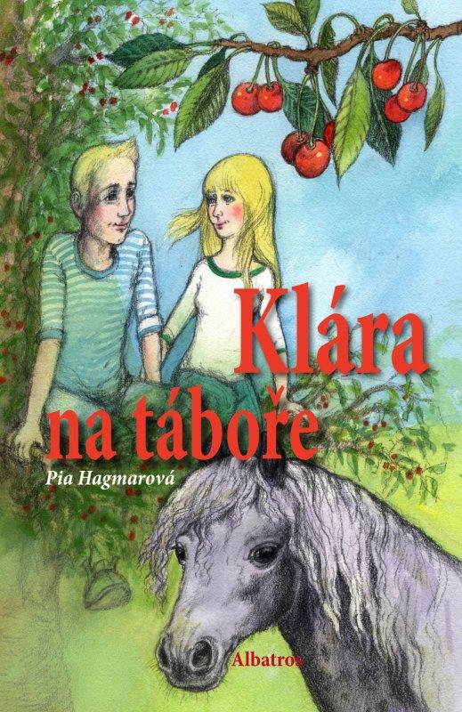 Kniha: Klára na táboře - Pia Hagmarová