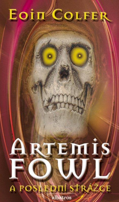 Kniha: Artemis Fowl - Poslední strážce - Eoin Colfer