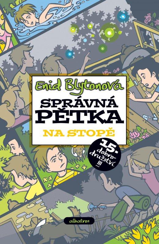 Kniha: Správná pětka na stopě - Enid Blytonová