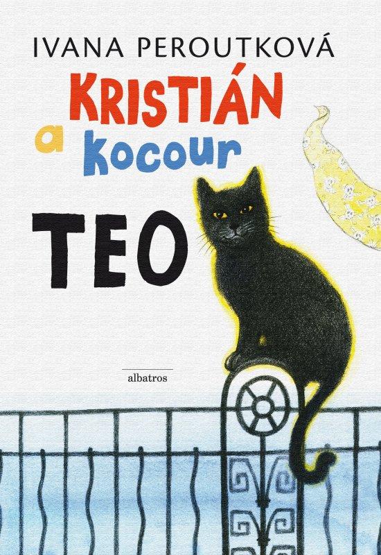 Kniha: Kristián a kocour Teo - Ivana Peroutková, Barbora Kyšková