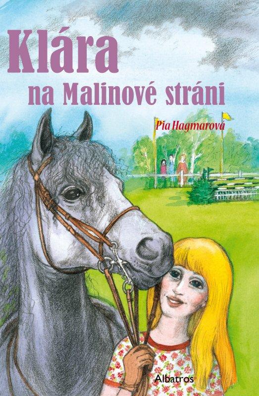 Kniha: Klára na Malinové stráni - Pia Hagmarová