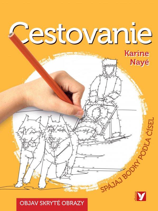 Kniha: Cestovanie - Karine Nayé