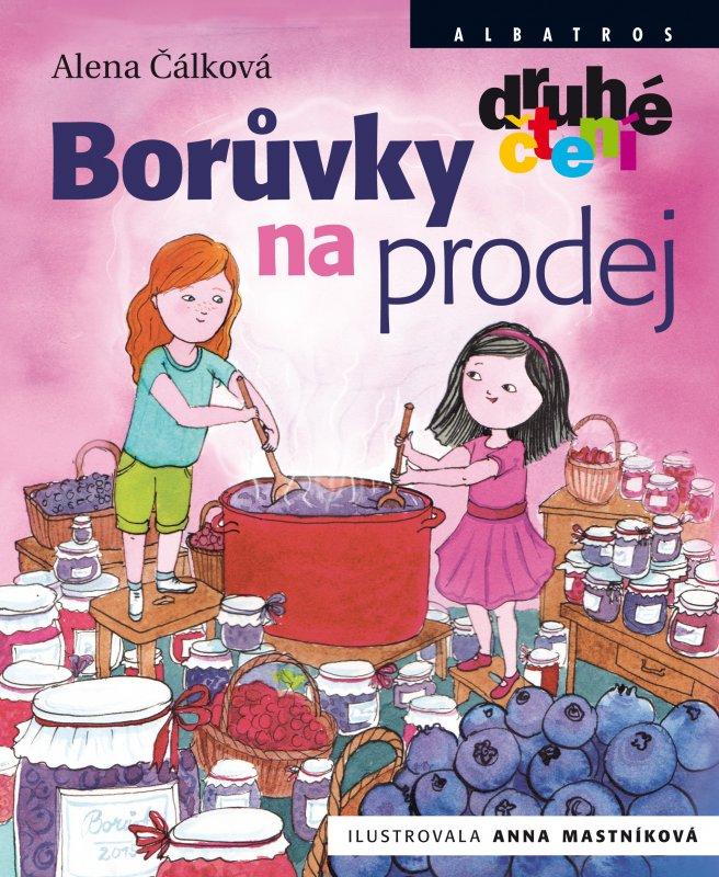 Kniha: Borůvky na prodej - Anna Mastníková, Alena Čálková
