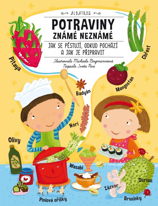 Kniha: Potraviny známé neznámé - Iveta Pari