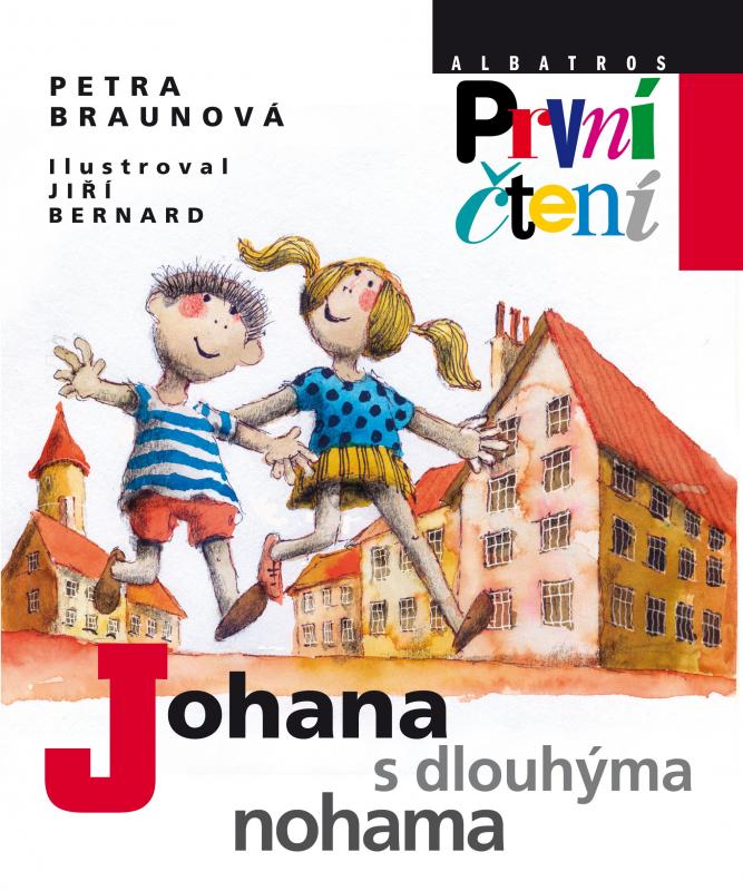 Kniha: Johana s dlouhýma nohama - Jiří Bernard, Petra Braunová
