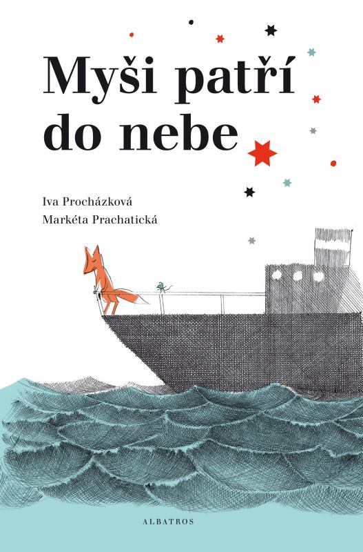 Kniha: Myši patří do nebe - Iva Procházková, Markéta Prachatická