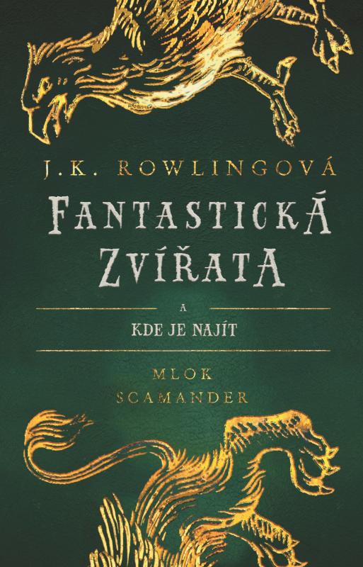 Kniha: Fantastická zvířata - J. K. Rowlingová