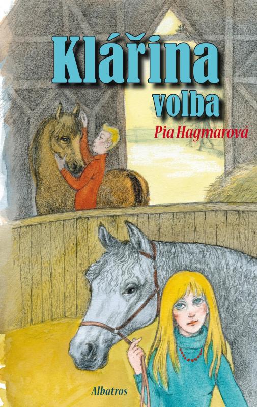 Kniha: Klářina volba - Pia Hagmarová