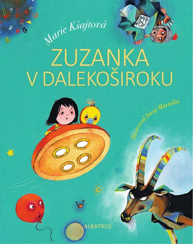Kniha: Zuzanka v Dalekoširoku - Juraj Martiška, Marie Kšajtová