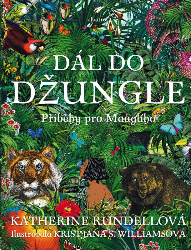 Kniha: Dál do džungle - Katherine Rundellová